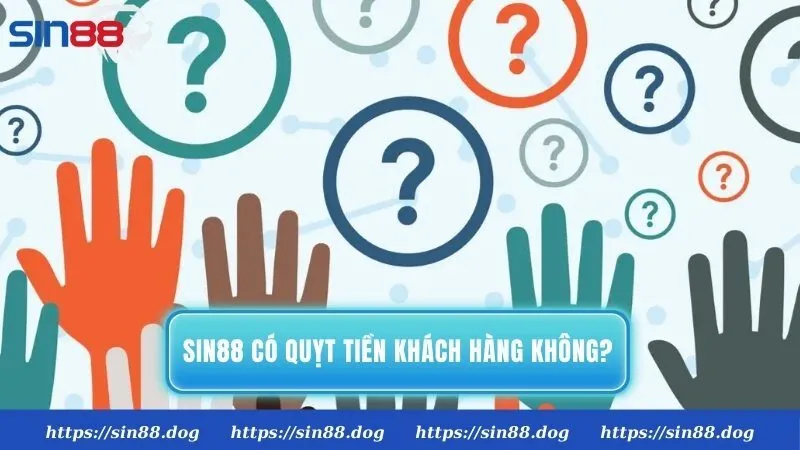 Sin88 quỵt tiền khách hàng, không thể rút tiền là sự thật hay tin đồn?